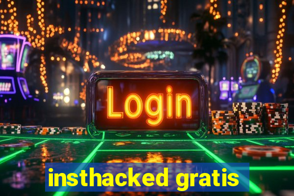 insthacked gratis